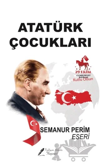 Atatürk Çocukları – Semanur Perim – Fısıldayan Kalemler Yayınevi kitap kapağı