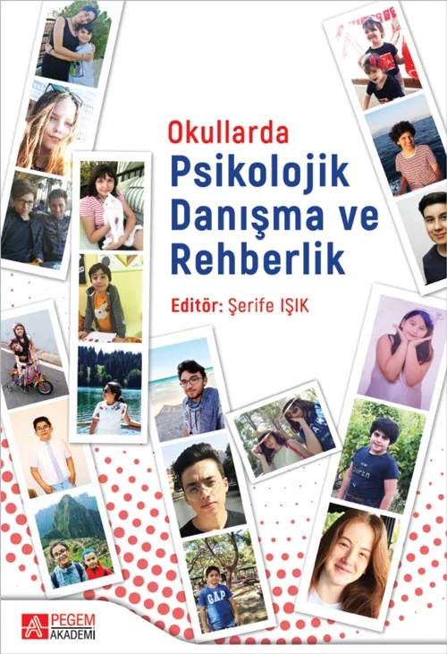 Okullarda Psikolojik Danışma ve Rehberlik – Şerife Işık, A.Aykut Ceyhan, Evrim Çetinkaya Yıldız, Fatma Kocaayan, Fulya Türk – Pegem Akademi Yayıncılık kitap kapağı