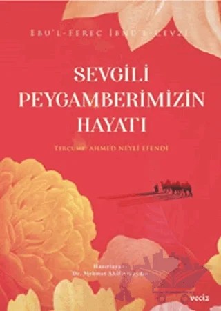 Sevgili Peygamberimizin Hayatı – Ebü’l-Ferec İbnü’l-Cevzî – Veciz Yayınları kitap kapağı