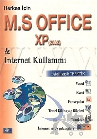 Herkes İçin M. S Office XP & Internet Kullanımı (2002) – Abdülkadir Tepecik – Aktif Yayınevi kitap kapağı