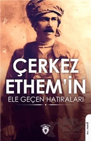 Çerkez Ethem'in Ele Geçen Hatıraları – Şirin Gürkan – Dorlion Yayınları kitap kapağı