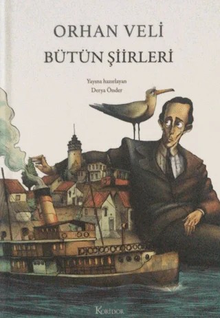 Orhan Veli Bütün Şiirleri – Orhan Veli Kanık – Koridor Yayıncılık kitap kapağı