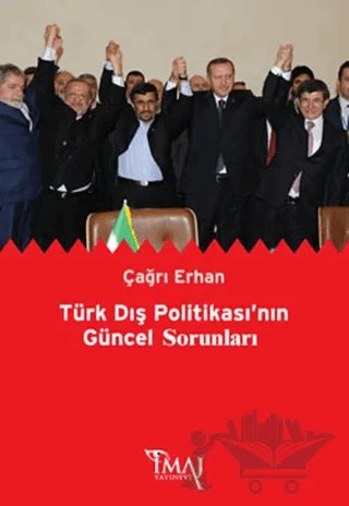 Türk Dış Politikası’nın Güncel Sorunları – Çağrı Erhan – İmaj Yayıncılık kitap kapağı