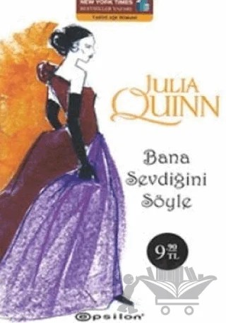Bana Sevdiğini Söyle – Julia Quinn – Epsilon Yayınevi kitap kapağı