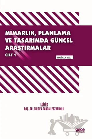 Mimarlık, Planlama ve Tasarımda Güncel Araştırmalar – I / Haziran 2022 – Kolektif – Gece Kitaplığı kitap kapağı