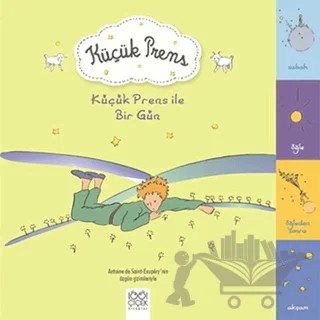 Küçük Prens İle Bir Gün – Antoine de Saint-Exupery – 1001 Çiçek Kitaplar kitap kapağı