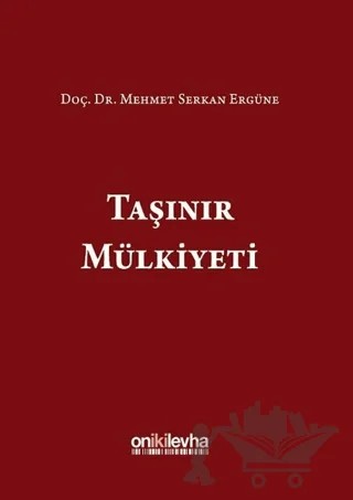 Taşınır Mülkiyeti – Mehmet Serkan Ergüne – On İki Levha Yayınları kitap kapağı