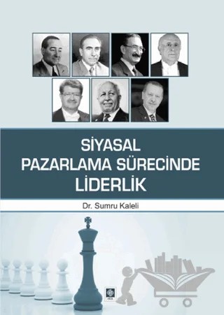 Siyasal Pazarlama Sürecinde Liderlik – Sumru Kaleli – Ekin Basım Yayın kitap kapağı