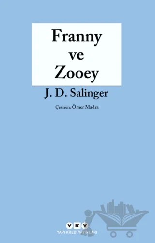 Franny ve Zooey – Jerome David Salinger – Yapı Kredi Yayınları kitap kapağı
