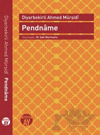 Pendname – Diyarbekirli Ahmed Mürşidi – Büyüyen Ay Yayınları kitap kapağı