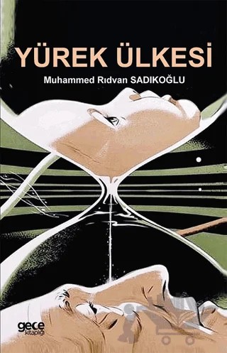 Yürek Ülkesi – Muhammed Rıdvan Sadıkoğlu – Gece Kitaplığı kitap kapağı