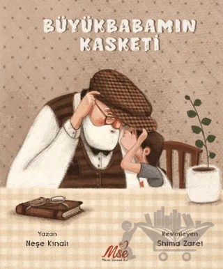 Büyükbabamın Kasketi – Neşe Kınalı – Masal Seramik Evi (MSE) kitap kapağı