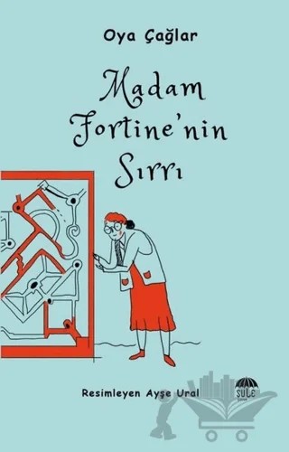Madam Fortine’nin Sırrı – Oya Çağlar – Şule Yayınları kitap kapağı