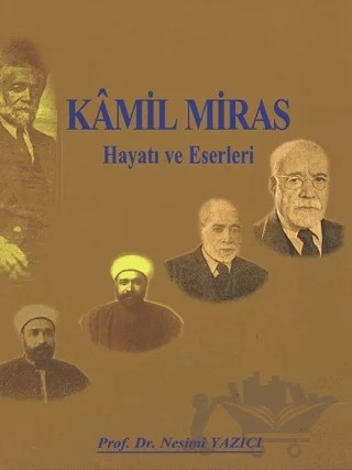 Kamil Miras Hayatı ve Eserleri – Nesimi Yazıcı – Diyanet İşleri Başkanlığı kitap kapağı