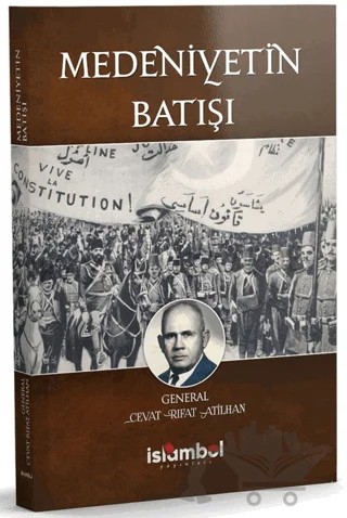 Medeniyetin Batışı – Cevat Rıfat Atilhan – İslâmbol Yayınları kitap kapağı
