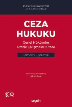 Ceza Hukuku Genel Hükümler Pratik Çalışmalar Kitabı Tamamı Çözümlü – Hasan Çataklı, Ozancan Belci – Seçkin Yayıncılık kitap kapağı