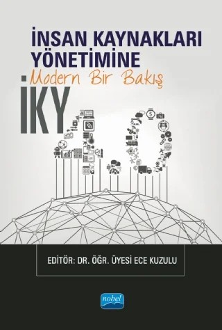 İKY 4.0 - İnsan Kaynakları Yönetimine Modern Bir Bakış – Banu Gever, Betül Gürler, Duygu Kızıldağ, Ece Kuzulu, Meryem Aybas, Sevgi Elmas Atay – Nobel Akademik Yayıncılık kitap kapağı
