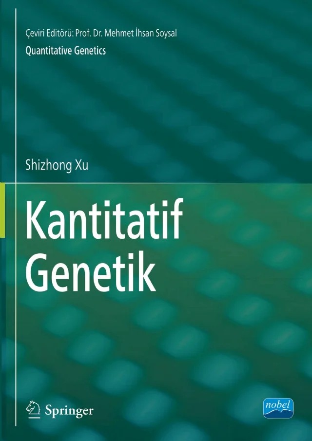 KANTİTATİF GENETİK - Quantitative Genetics – Shizhong Xu – Nobel Akademik Yayıncılık kitap kapağı