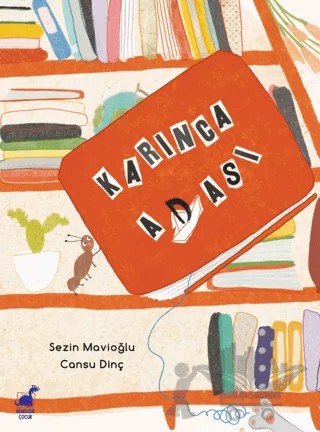 Karınca Adası – Sezin Mavioğlu – Dinozor Çocuk kitap kapağı