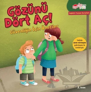 Gözünü Dört Aç! - Sağlıklı Yaşam Kuralları Serisi – Gina Bellisario – Sabri Ülker Vakfı Yayınları kitap kapağı