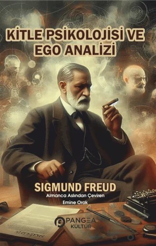 Kitle Psikolojisi ve Ego Analizi – Sigmund Freud – Pangea Kültür Yayınları kitap kapağı