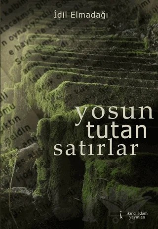 Yosun Tutan Satırlar – İdil Elmadağı – İkinci Adam Yayınları kitap kapağı
