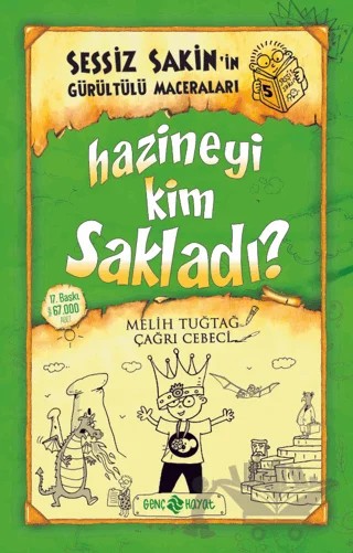Hazineyi Kim Sakladı? - Sessiz Sakin’in Gürültülü Maceraları 5 – Melih Tuğtağ – Genç Hayat kitap kapağı