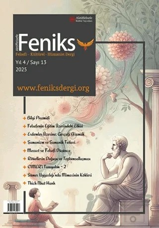 Feniks Felsefi Kültürel Hümanist Dergi Yıl: 3 Sayı: 13 2024 – Aktiffelsefe Kültür Yayınları kitap kapağı