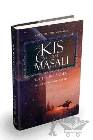 Bir Kış Gecesi Masalı 2: Kuledeki Kız – Katherine Arden – Ephesus Yayınları kitap kapağı