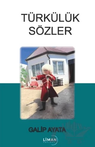 Türkülük Sözler – Galip Ayata – Liman Yayınevi kitap kapağı