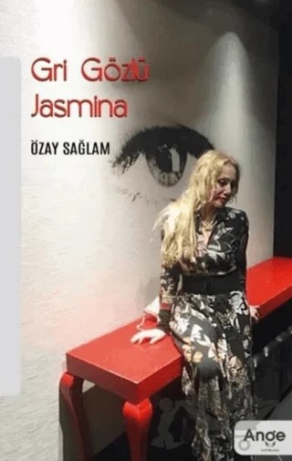 Gri Gözlü Jasmina – Özay Sağlam – Ange Yayınları kitap kapağı