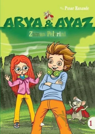 Zaman Pelerini - Arya ve Ayaz 1 – Pınar Hanzade – Selimer Yayınları kitap kapağı