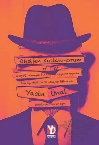 Oksijen Kullanıyorum – Yasin Ünal – Yazardan Direkt Yayınevi kitap kapağı