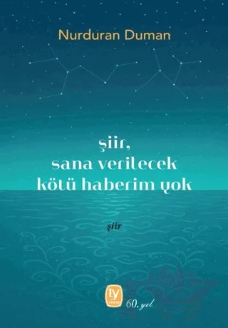 Şiir, Sana Verilecek Kötü Haberim Yok – Nurduran Duman – Tekin Yayınevi kitap kapağı