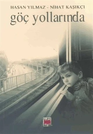 Göç Yollarında – Hasan Yılmaz – Elips Kitap kitap kapağı