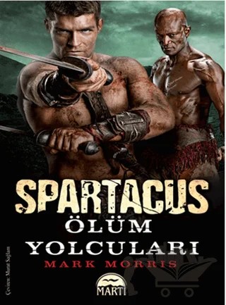 Spartaküs: Ölüm Yolcuları – Mark Morris – Martı Yayınları kitap kapağı