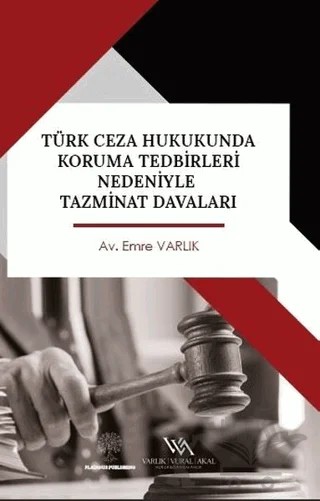 Türk Ceza Hukukunda Koruma Tedbirleri Nedeniyle Tazminat Davaları – Emre Varlık – Platanus Publishing kitap kapağı