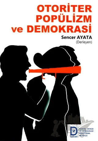 Otoriter Popülizm ve Demokrasi – Sencer Ayata – Sosyal Demokrasi Derneği kitap kapağı