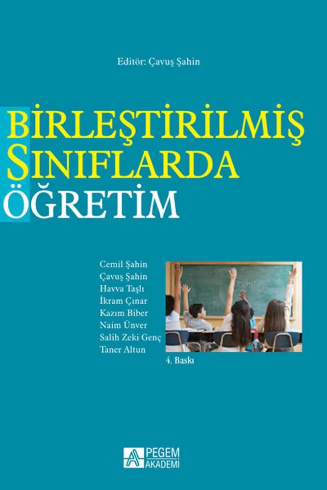 Birleştirilmiş Sınıflarda Öğretim – Çavuş Şahin, Cemil Şahin, Havva Taşlı, Kazım Biber, Naim Ünver – Pegem Akademi Yayıncılık kitap kapağı