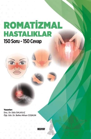 Romatizmal Hastalıklar – Belkıs Nihan Coşkun, Ediz Dalkılıç – Medyay Kitabevi kitap kapağı