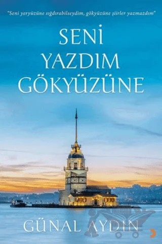 Seni Yazdım Gökyüzüne – Günal Aydın – Cinius Yayınları kitap kapağı