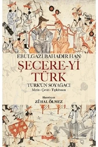 Şecere-yi Türk – Ebülgazi Bahadır Han – BilgeSu Yayıncılık kitap kapağı
