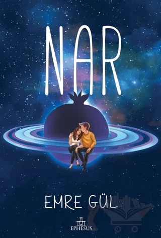 Nar – Emre Gül – Ephesus Yayınları kitap kapağı