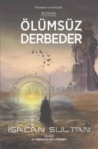 Ölümsüz Derbeder – İsacan Sultan – Kültür Ajans Yayınları kitap kapağı