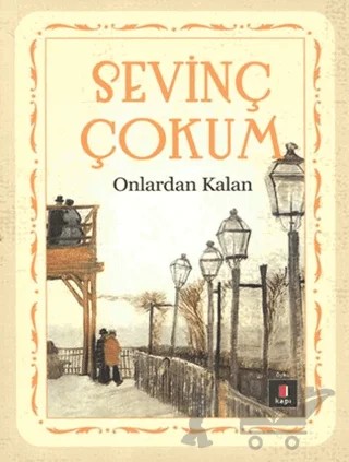 Onlardan Kalan – Sevinç Çokum – Kapı Yayınları kitap kapağı