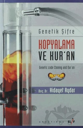 Genetik Şifre Kopyalama ve Kur'an – Hidayet Aydar – Elif Yayınları kitap kapağı