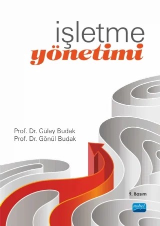 İşletme Yönetimi – Gülay BUDAK, Gönül BUDAK – Nobel Akademik Yayıncılık kitap kapağı
