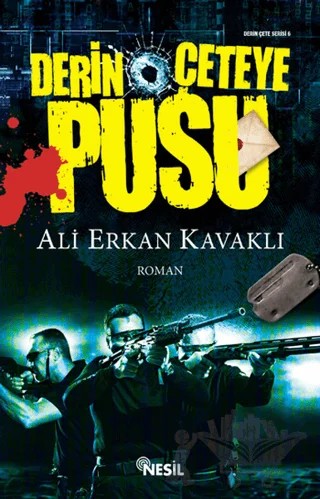 Derin Çeteye Pusu – Ali Erkan Kavaklı – Nesil Yayınları kitap kapağı