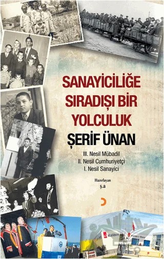 Sanayiciliğe Sıradışı Bir Yolculuk – Şerif Ünan – Cinius Yayınları kitap kapağı