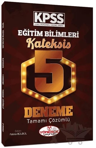 KPSS Eğitim Bilimleri Kateksis Çözümlü 5 Deneme – Fatma Bülbül – Yönerge Yayınları kitap kapağı